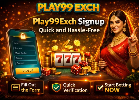 Play99Exch Signup – Quick and Hassle-Free